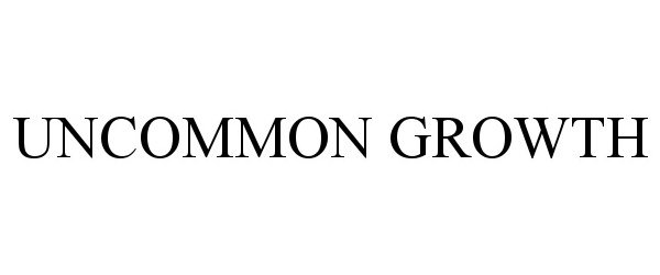 Trademark Logo UNCOMMON GROWTH