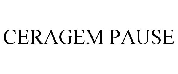 Trademark Logo CERAGEM PAUSE