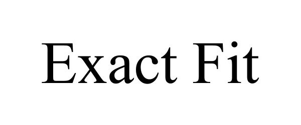 Trademark Logo EXACT FIT