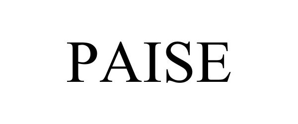Trademark Logo PAISE
