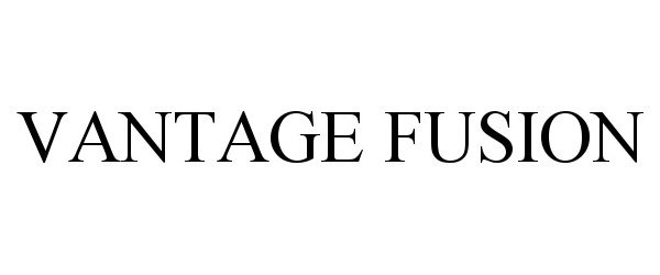 Trademark Logo VANTAGE FUSION