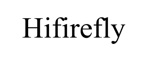 Trademark Logo HIFIREFLY
