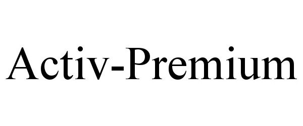 Trademark Logo ACTIV-PREMIUM