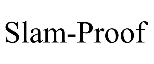 Trademark Logo SLAM-PROOF