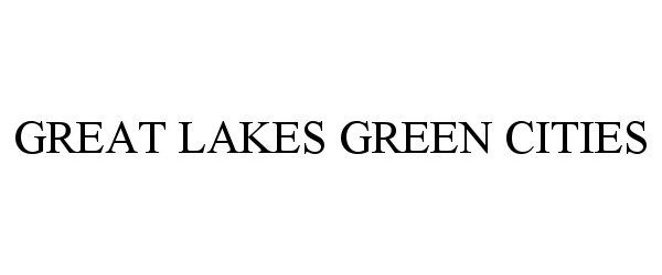  GREAT LAKES GREEN CITIES