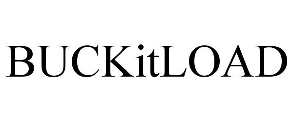 Trademark Logo BUCKITLOAD
