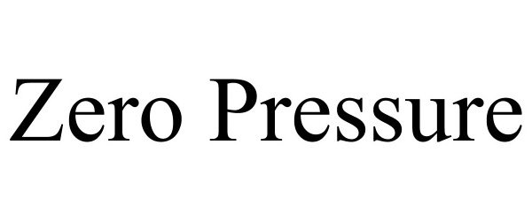 Trademark Logo ZERO PRESSURE