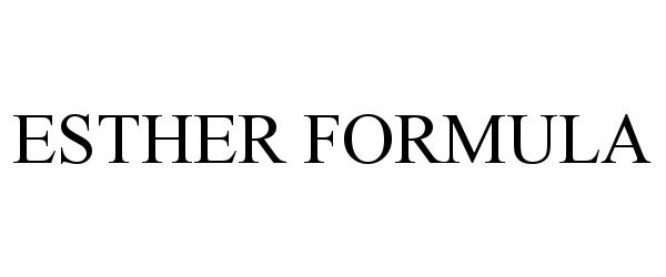 Trademark Logo ESTHER FORMULA
