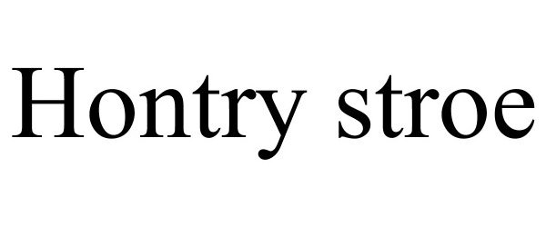 Trademark Logo HONTRY STROE