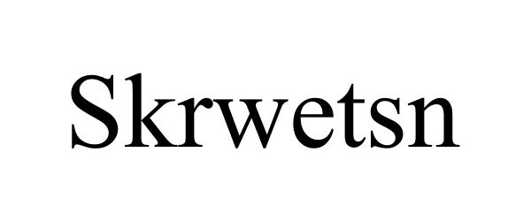 Trademark Logo SKRWETSN