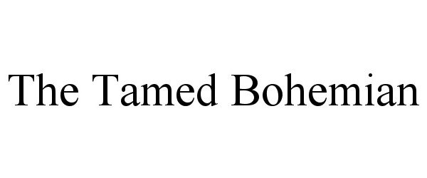 Trademark Logo THE TAMED BOHEMIAN