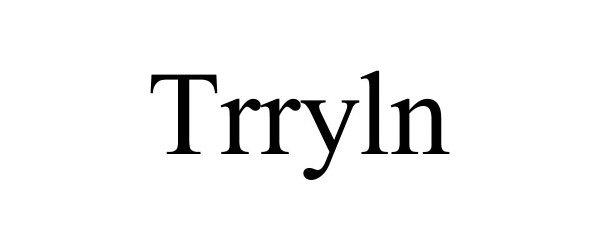 Trademark Logo TRRYLN