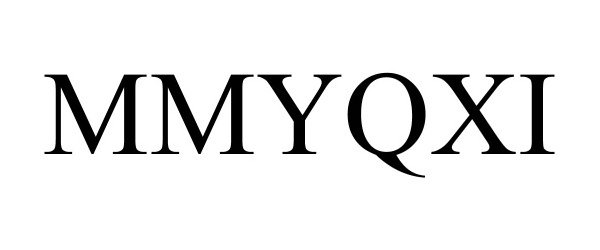 Trademark Logo MMYQXI