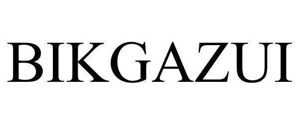 Trademark Logo BIKGAZUI