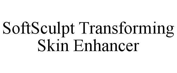Trademark Logo SOFTSCULPT TRANSFORMING SKIN ENHANCER