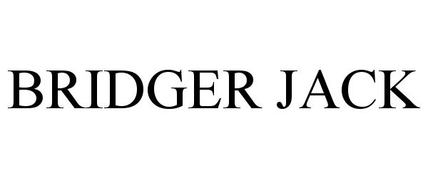 Trademark Logo BRIDGER JACK