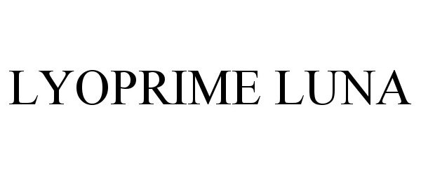 Trademark Logo LYOPRIME LUNA