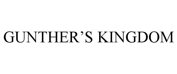 Trademark Logo GUNTHER'S KINGDOM