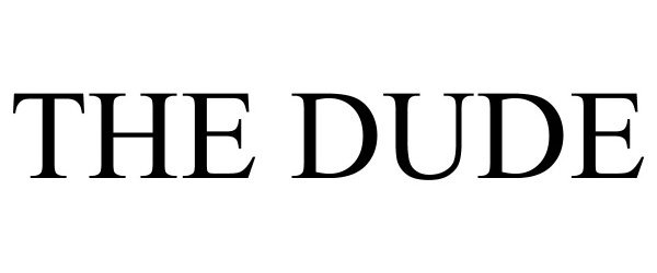 Trademark Logo THE DUDE