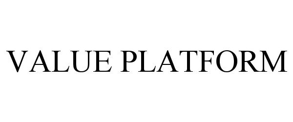 Trademark Logo VALUE PLATFORM