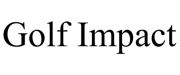 Trademark Logo GOLF IMPACT