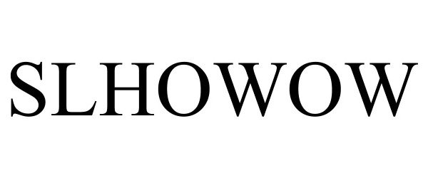  SLHOWOW