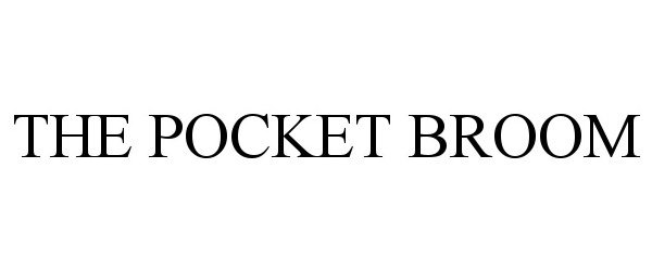 Trademark Logo THE POCKET BROOM