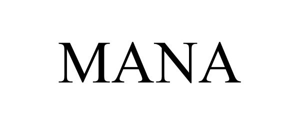 Trademark Logo MANA