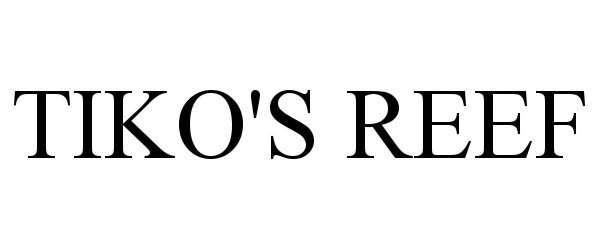 Trademark Logo TIKO'S REEF