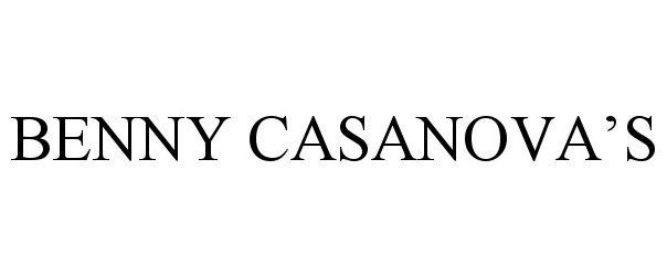 Trademark Logo BENNY CASANOVA'S