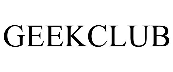 Trademark Logo GEEKCLUB