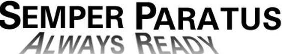 Trademark Logo SEMPER PARATUS ALWAYS READY