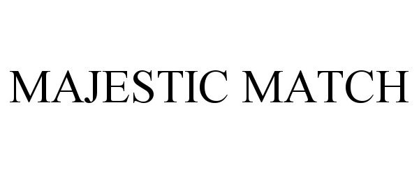 Trademark Logo MAJESTIC MATCH