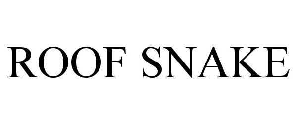 Trademark Logo ROOF SNAKE