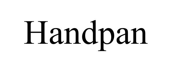 Trademark Logo HANDPAN