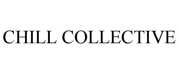  CHILL COLLECTIVE