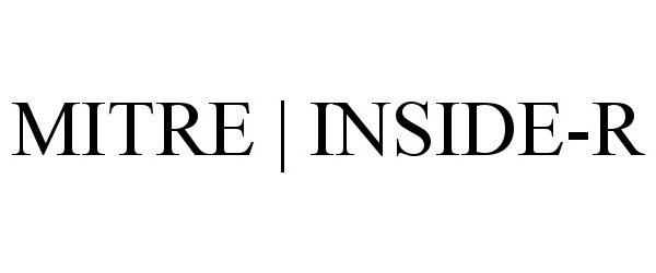 Trademark Logo MITRE | INSIDE-R