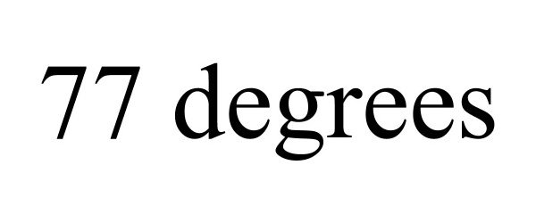 Trademark Logo 77 DEGREES