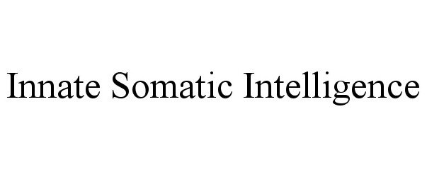 Trademark Logo INNATE SOMATIC INTELLIGENCE