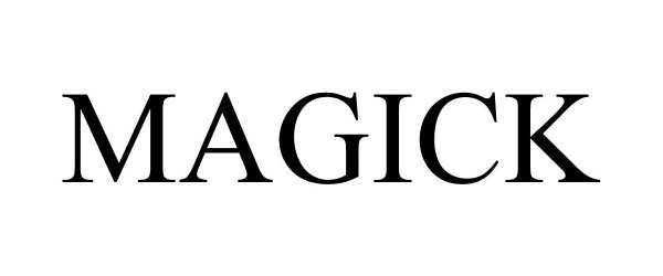 Trademark Logo MAGICK