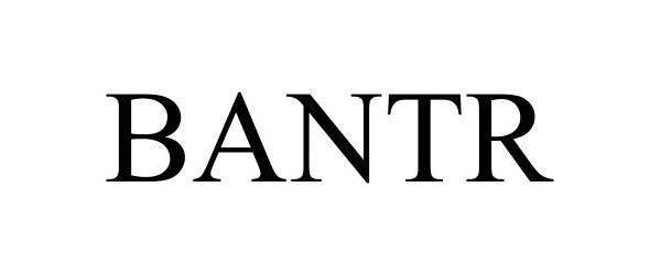 Trademark Logo BANTR