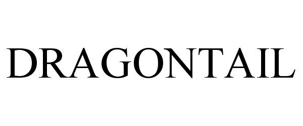 Trademark Logo DRAGONTAIL