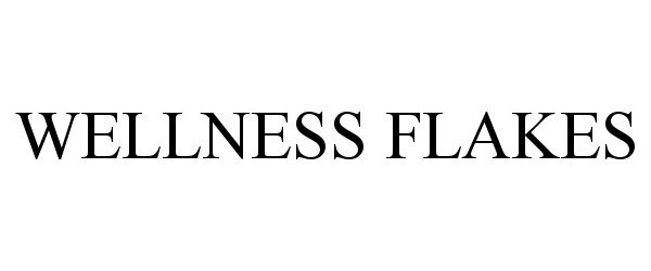 Trademark Logo WELLNESS FLAKES