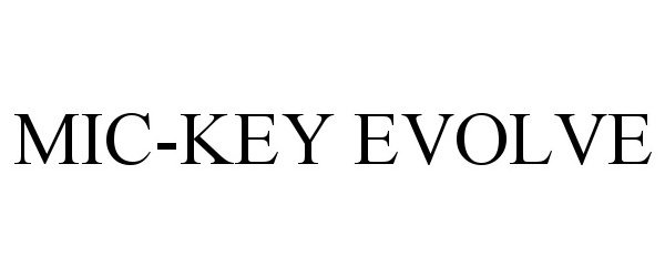 Trademark Logo MIC-KEY EVOLVE
