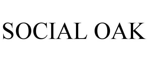 Trademark Logo SOCIAL OAK
