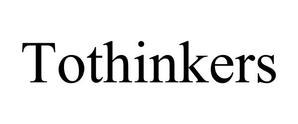  TOTHINKERS