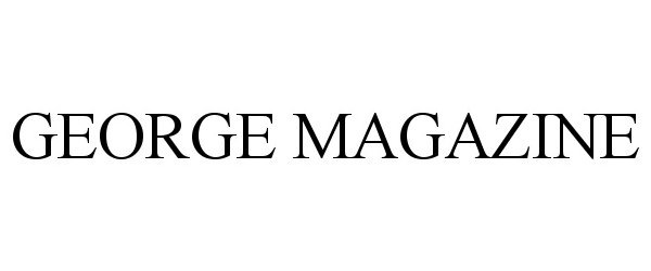  GEORGE MAGAZINE