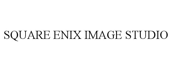 Trademark Logo SQUARE ENIX IMAGE STUDIO