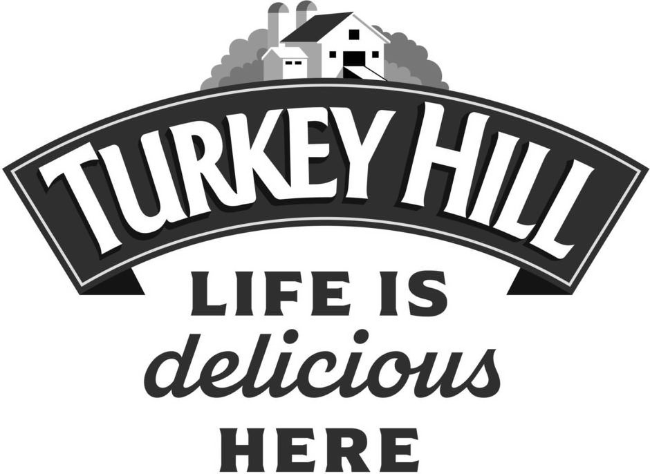  TURKEY HILL LIFE IS DELICIOUS HERE