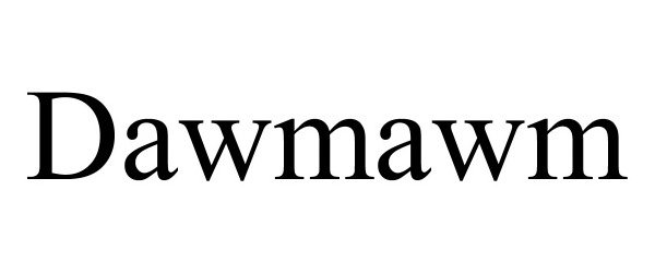 Trademark Logo DAWMAWM